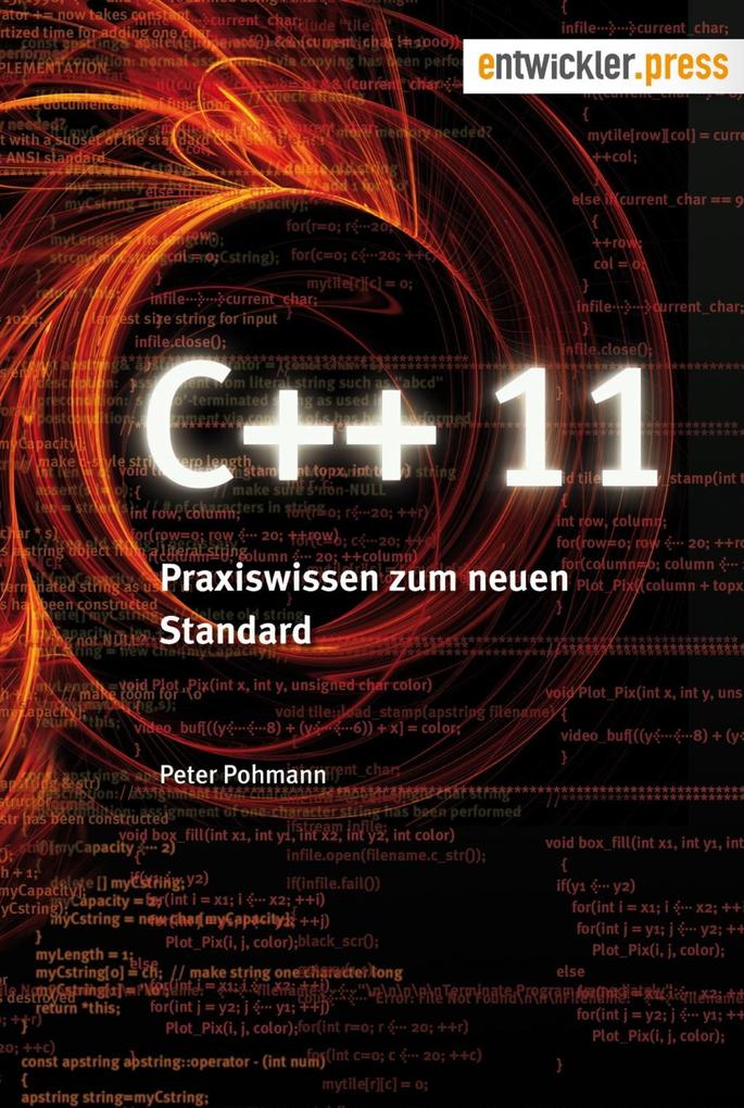 C++11: Praxiswissen zum neuen Standard Peter Pohmann Author
