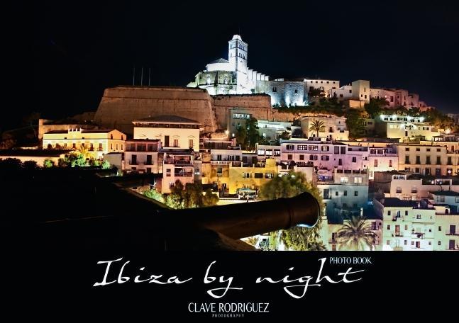 Ibiza by night (Tischaufsteller DIN A5 quer) als Buch von CLAVE RODRIGUEZ Photography - Calvendo Verlag