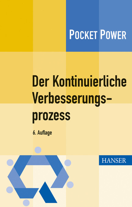 Der Kontinuierliche Verbesserungsprozess als eBook von Claudia Kostka, Sebastian Kostka - Hanser, Carl