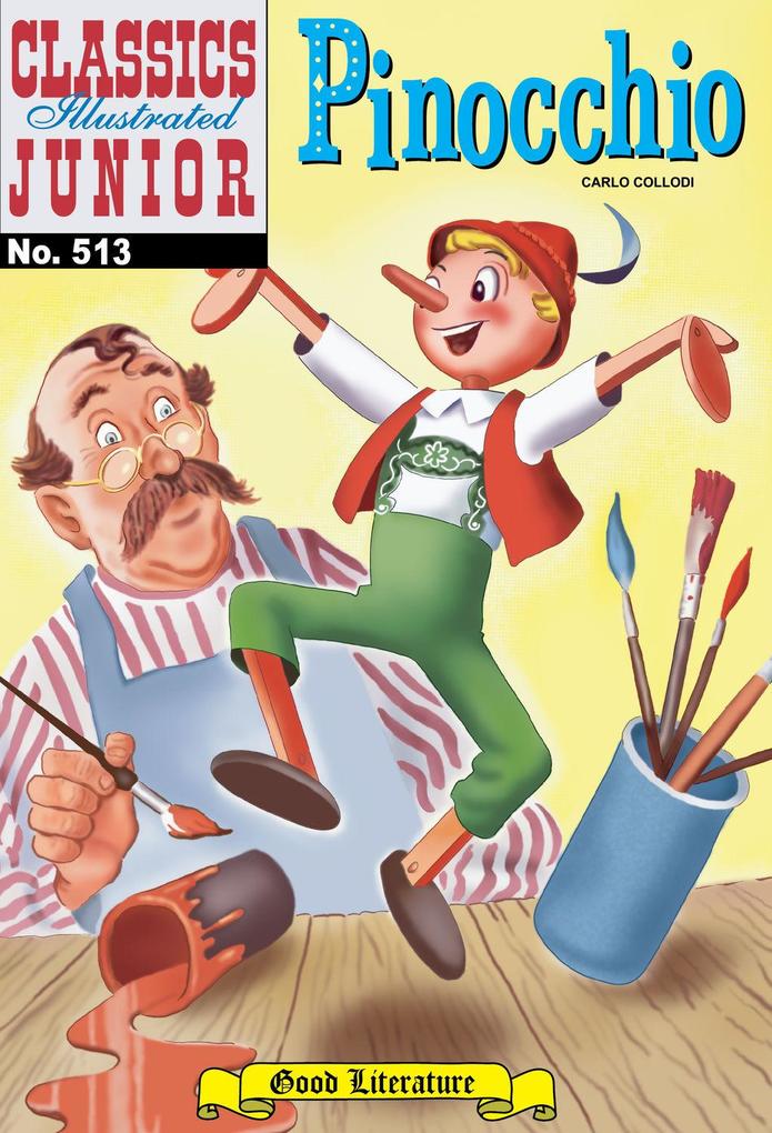 Pinocchio - Classics Illustrated Junior #513 Carlo Collodi Author