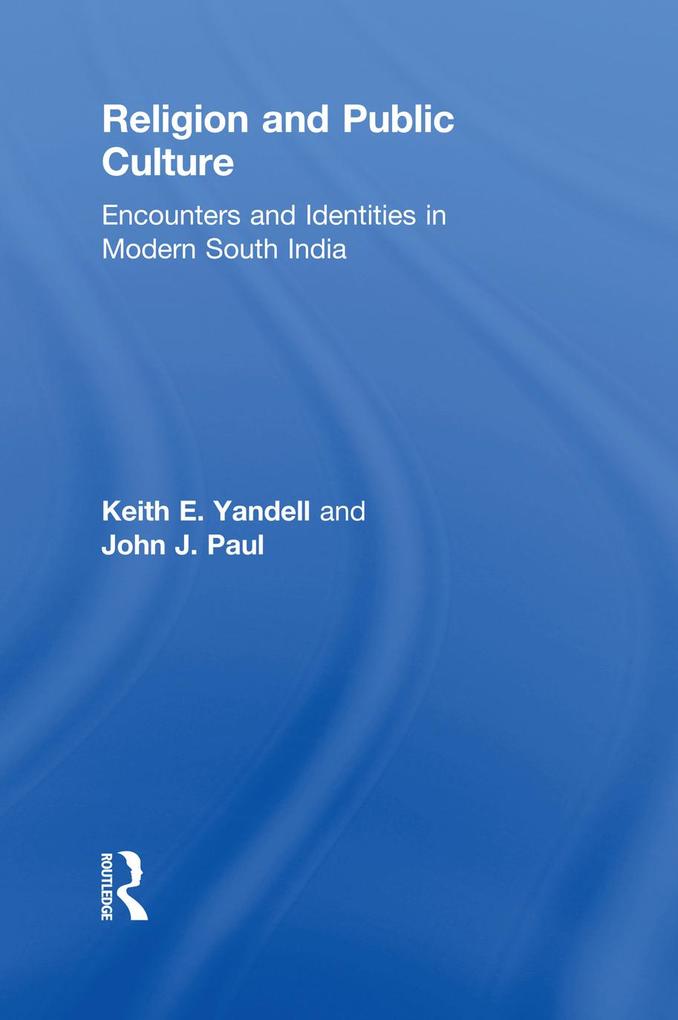 Religion and Public Culture als eBook von Keith E. Yandell Keith E. Yandell, John J. Paul - Taylor and Francis
