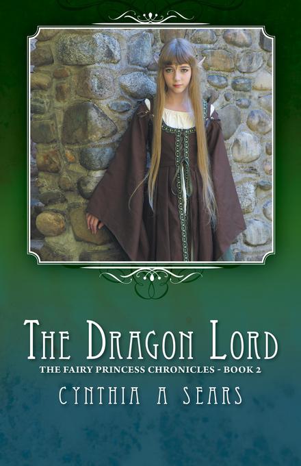 The Dragon Lord als eBook von Cynthia A Sears - FriesenPress