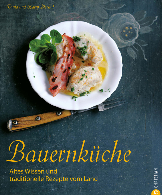 Bauernküche als eBook von Tanja Bischof, Harry Bischof - Geranova Bruckmann Verlagshaus GmbH
