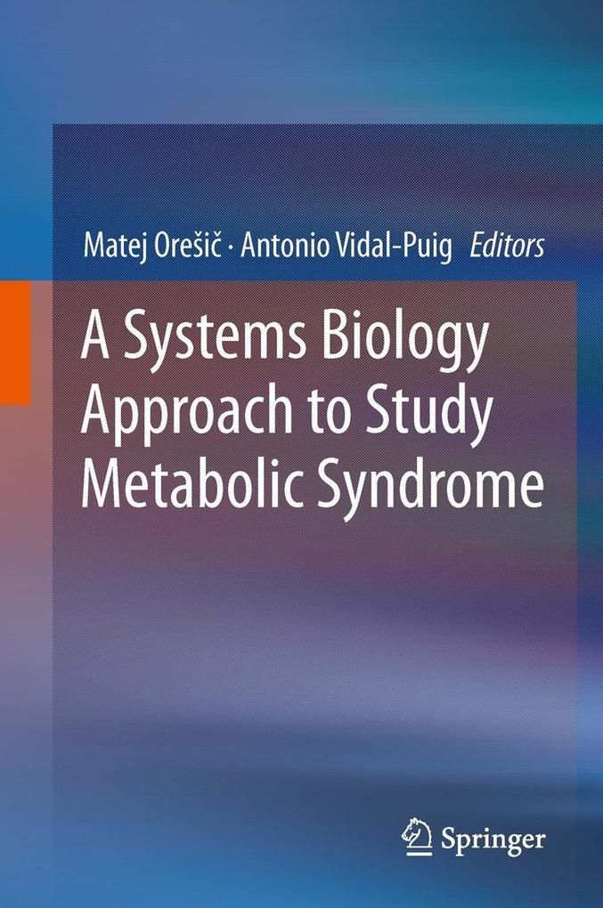 A Systems Biology Approach to Study Metabolic Syndrome als eBook von - Springer International Publishing