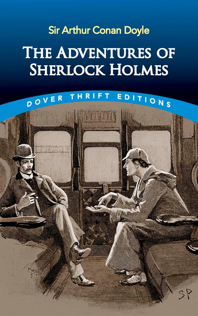 The Adventures of Sherlock Holmes als eBook von Sir Arthur Conan Doyle - Dover Publications