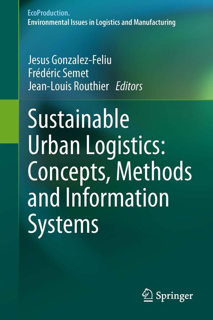 Sustainable Urban Logistics: Concepts, Methods and Information Systems als eBook von - Springer Berlin Heidelberg