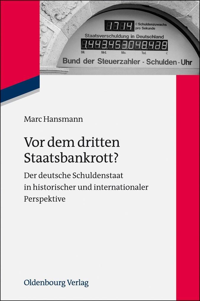 Vor dem dritten Staatsbankrott? als eBook von Marc Hansmann - Gruyter, de Oldenbourg