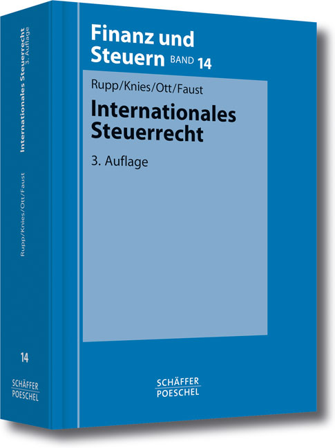 Internationales Steuerrecht als eBook von Jörg-Thomas Knies, Johann-Paul Ott, Tanja Faust, Thomas Rupp - Schäffer Poeschel