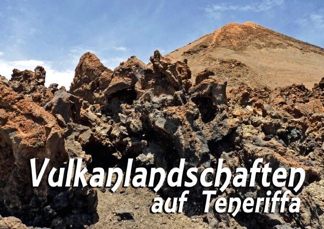 Vulkanlandschaften auf Teneriffa (Posterbuch DIN A4 quer) als Buch von Monika Reiter - Calvendo Verlag