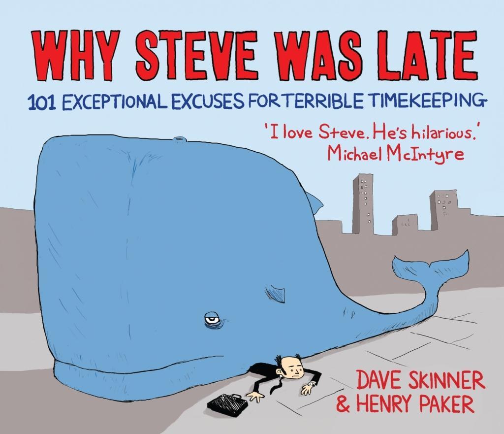 Why Steve Was Late als eBook von Dave Skinner, Henry Paker - Atlantic Books