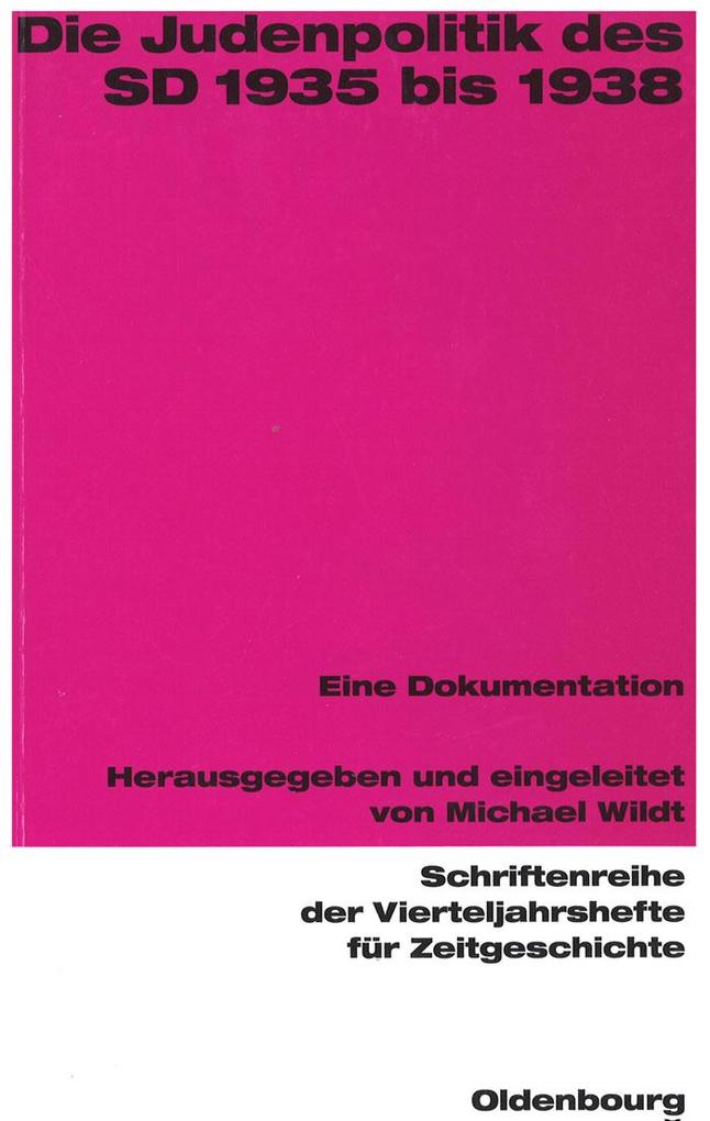 Die Judenpolitik des SD 1935 bis 1938 als eBook von - Oldenbourg Wissensch.Vlg