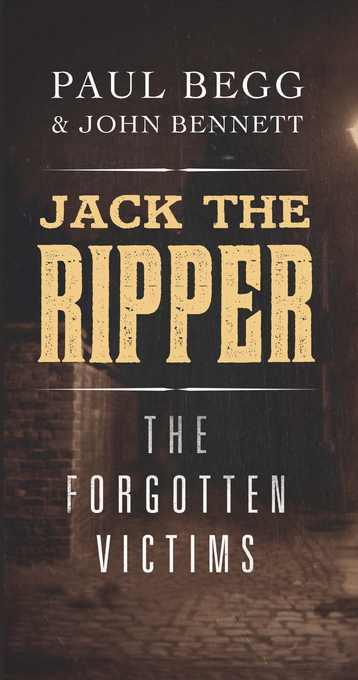 Jack the Ripper als eBook von Paul Begg, John Bennett - Yale University Press