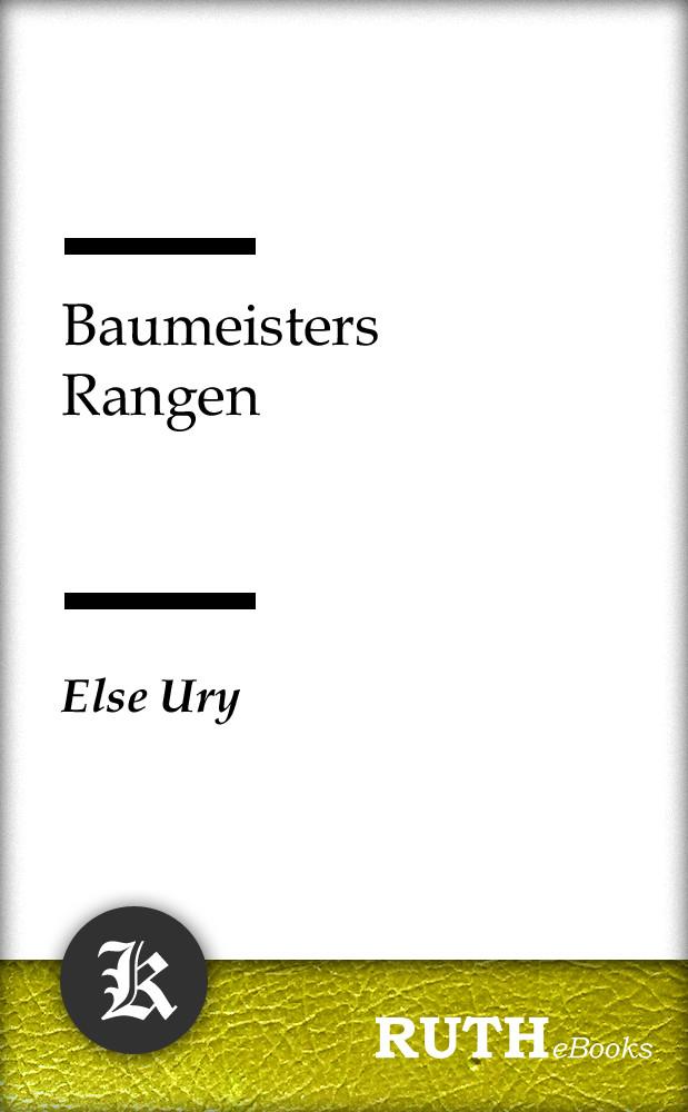 Baumeisters Rangen