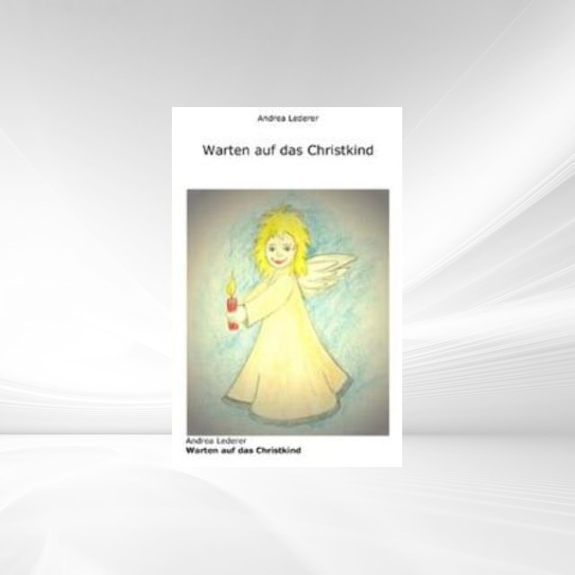 Warten auf das Christkind als eBook von Andrea Lederer - Verlag Stephen Janetzko
