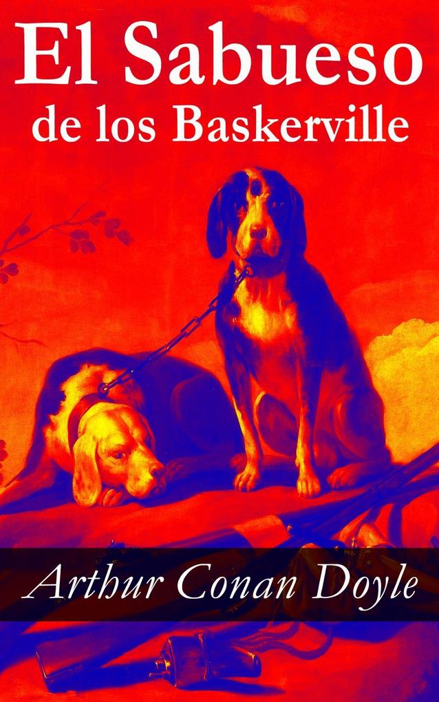 El Sabueso de los Baskerville als eBook von Arthur Conan Doyle - e-artnow Editions