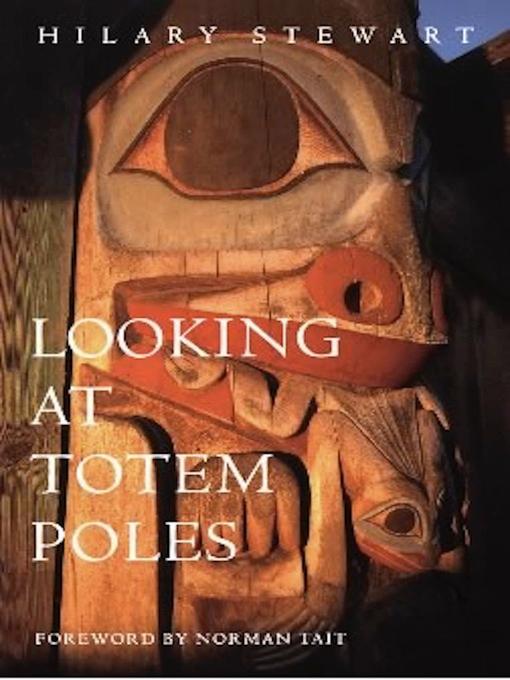 Looking at Totem Poles als eBook von Hilary Stewart - D & M Publishers