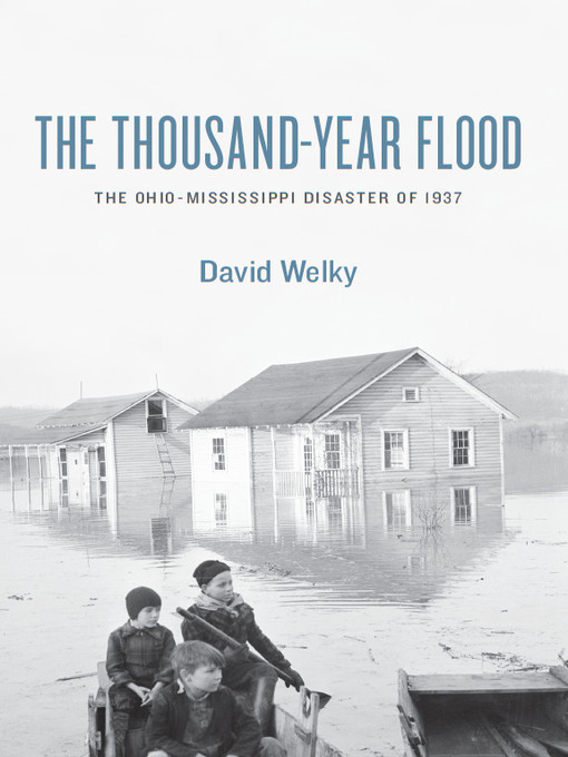 The Thousand-Year Flood als eBook von David Welky - University Of Chicago Press
