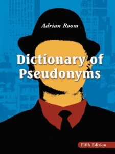 Dictionary of Pseudonyms als eBook von Adrian Room - McFarland