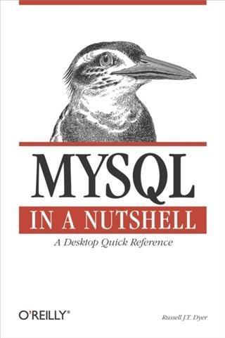MySQL in a Nutshell als eBook von Russell J.T. Dyer - O´Reilly Media