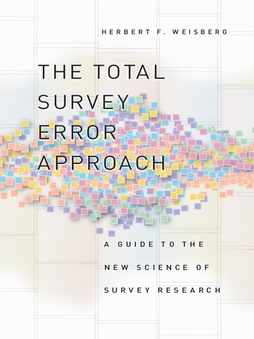 The Total Survey Error Approach als eBook von Herbert F. Weisberg - University Of Chicago Press
