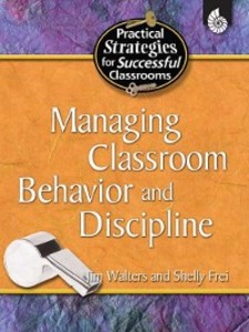 Managing Classroom Behavior and Discipline als eBook von Jim Walters - Shell Education