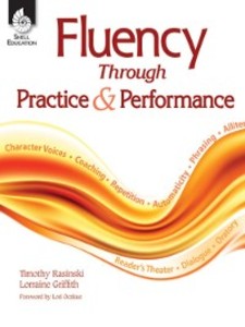 Fluency Through Practice and Performance als eBook von Timothy Rasinski, Lorraine Griffith - Shell Education