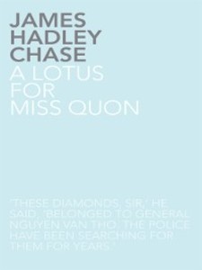 A Lotus for Miss Quon als eBook von James Hadley Chase - The Langtail Press Ltd