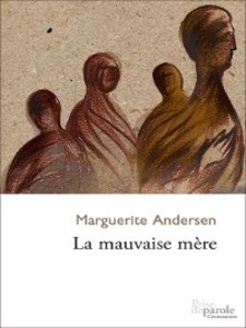 La Mauvaise mère als eBook von Marguerite Andersen