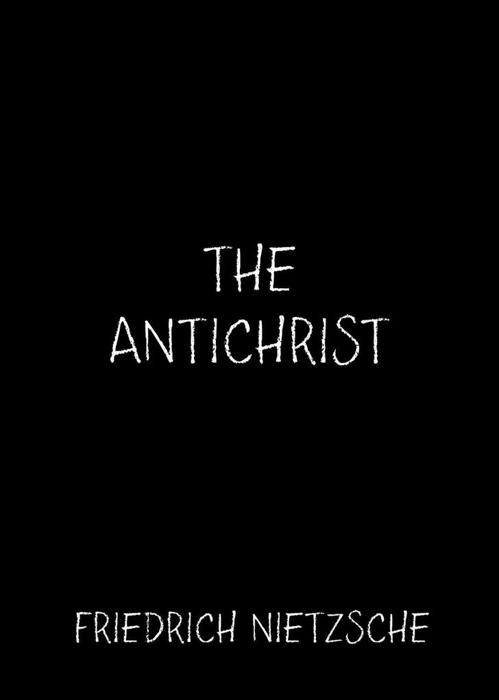 The Antichrist als eBook von Friedrich Nietzsche - Sheba Blake Publishing
