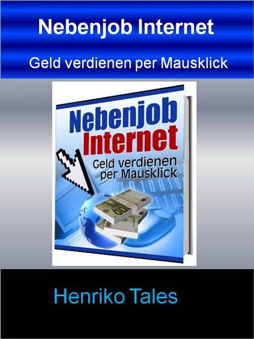 Nebenjob Internet als eBook von Henriko Tales - epubli