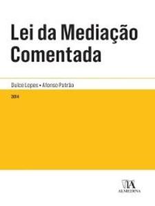 Lei da Mediação Comentada als eBook von Dulce Lopes; Afonso Patrão - Almedina