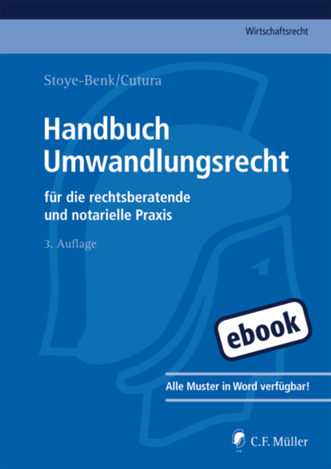 Handbuch Umwandlungsrecht als eBook von Christiane Stoye-Benk, Vladimir Cutura - CF Müller