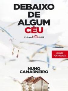 Debaixo de Algum Céu als eBook von Nuno Camarneiro - Leya