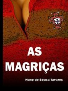 As Magriças als eBook von Nuno de Sousa Tavares - Escrytosed. Autor