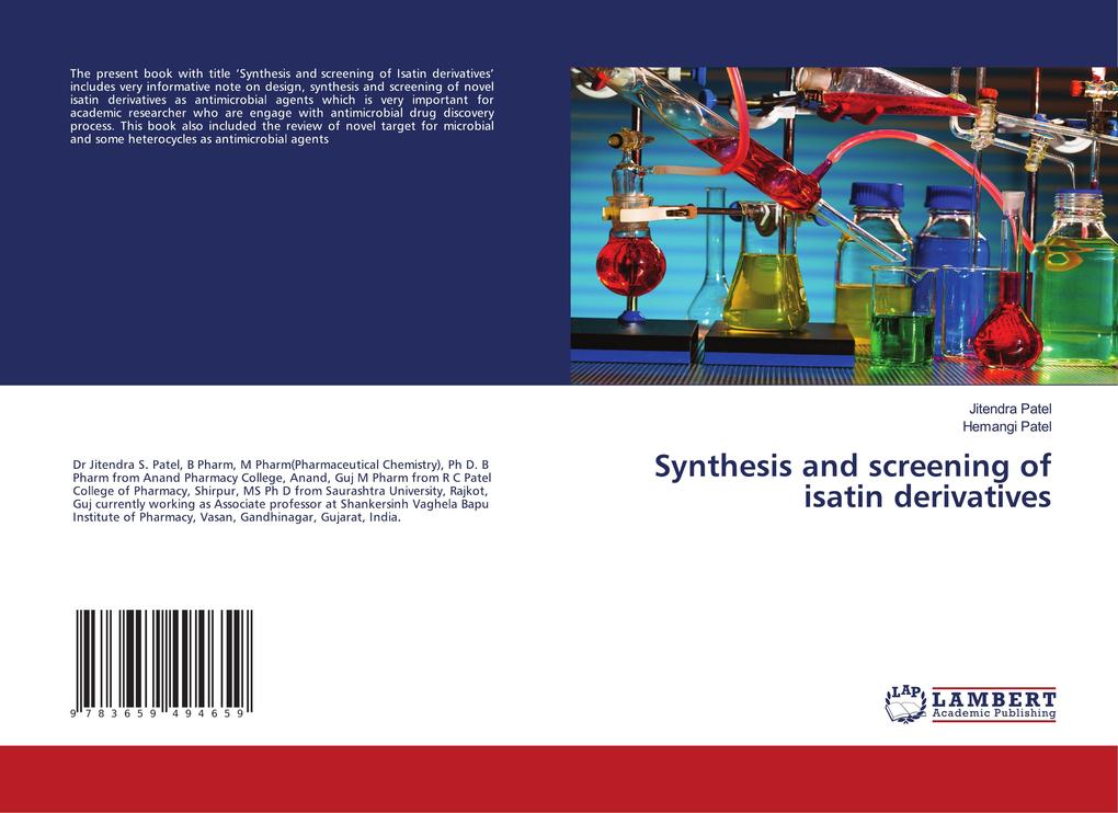 Synthesis and screening of isatin derivatives als Buch von Jitendra Patel, Hemangi Patel - LAP Lambert Academic Publishing