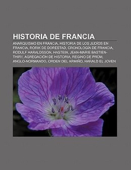 Historia de Francia als Taschenbuch von - Books LLC, Reference Series