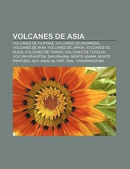 Volcanes de Asia als Taschenbuch von - Books LLC, Reference Series