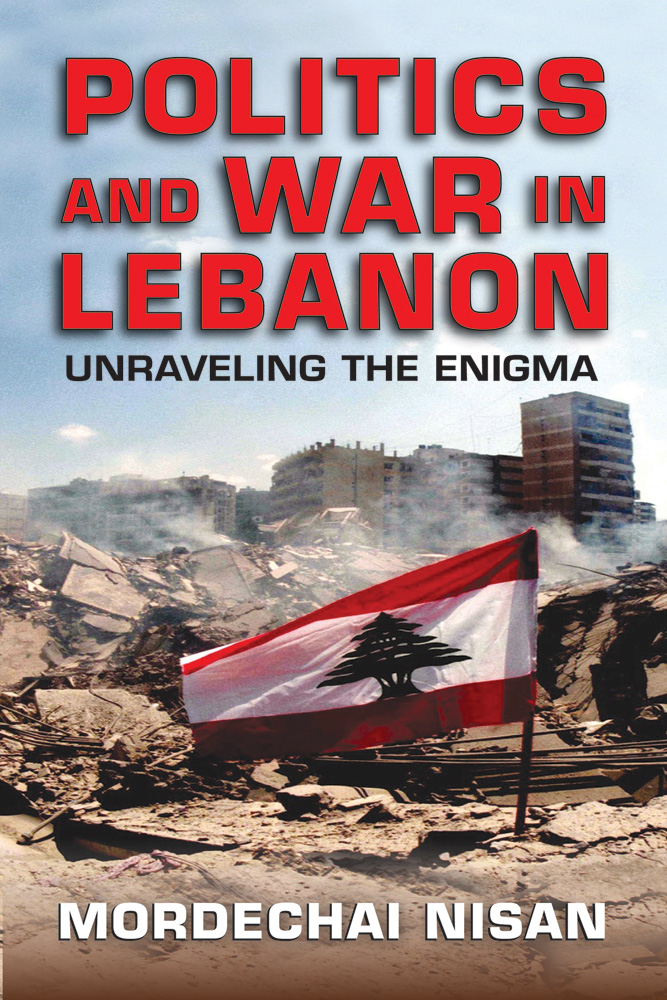 Politics and War in Lebanon als eBook von Mordechai Nisan - Transaction Publishers