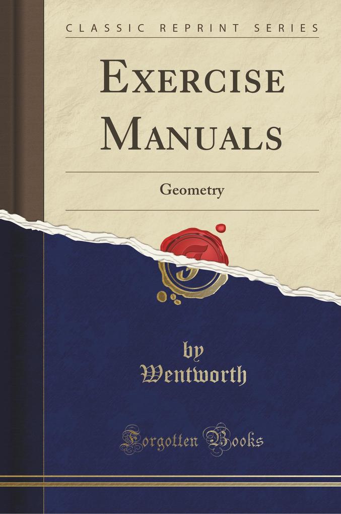 Exercise Manuals als Taschenbuch von Wentworth Wentworth - Forgotten Books