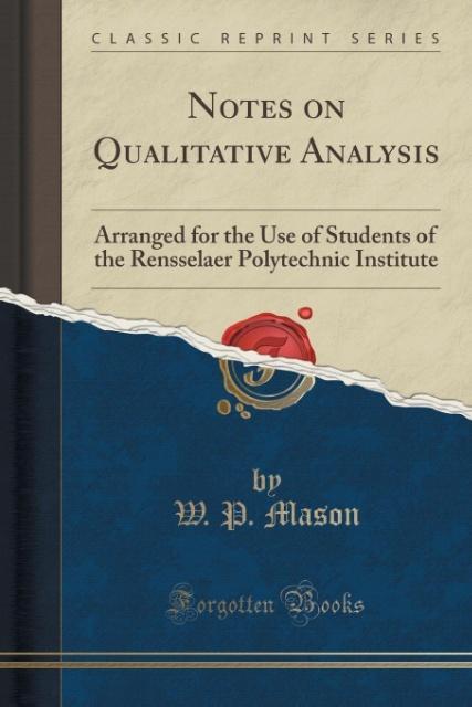 Notes on Qualitative Analysis als Taschenbuch von W. P. Mason - Forgotten Books