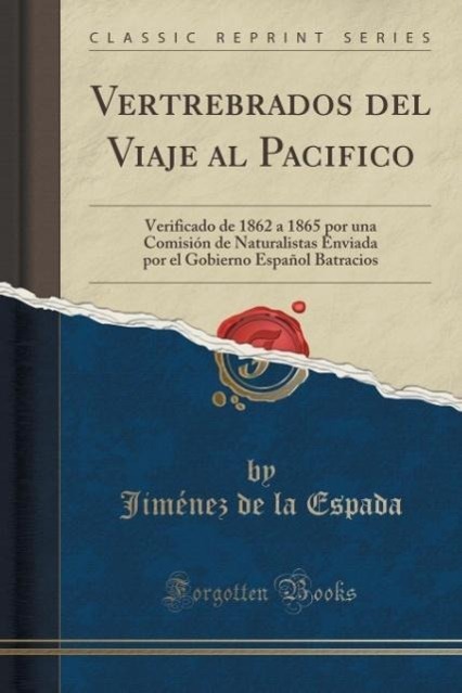 Vertrebrados del Viaje al Pacifico als Taschenbuch von Jiménez de la Espada - Forgotten Books