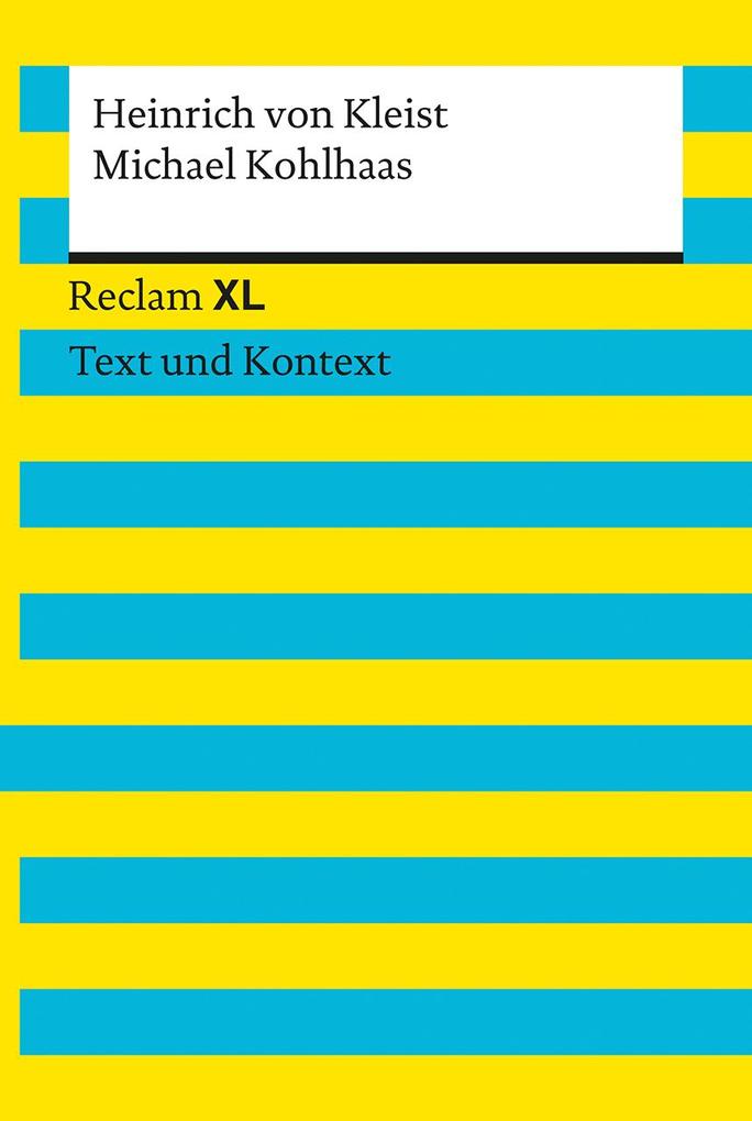 Michael Kohlhaas: Reclam XL - Text und Kontext
