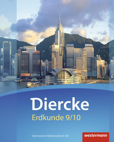 Diercke Erdkunde - Ausgabe 2015 für Gymnasien in Niedersachsen G9: Schulbuch 9 / 10 mit Schutzumschlag