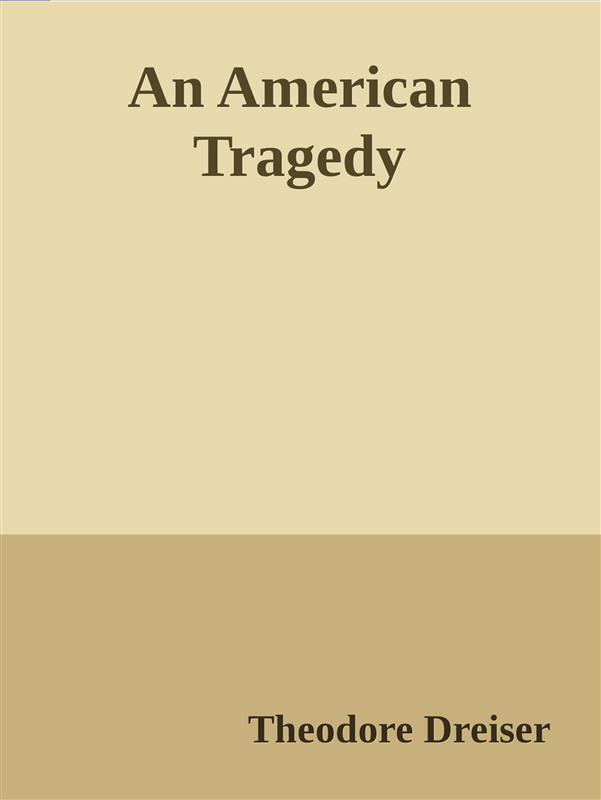 An American Tragedy als eBook von Theodore Dreiser - Theodore Dreiser
