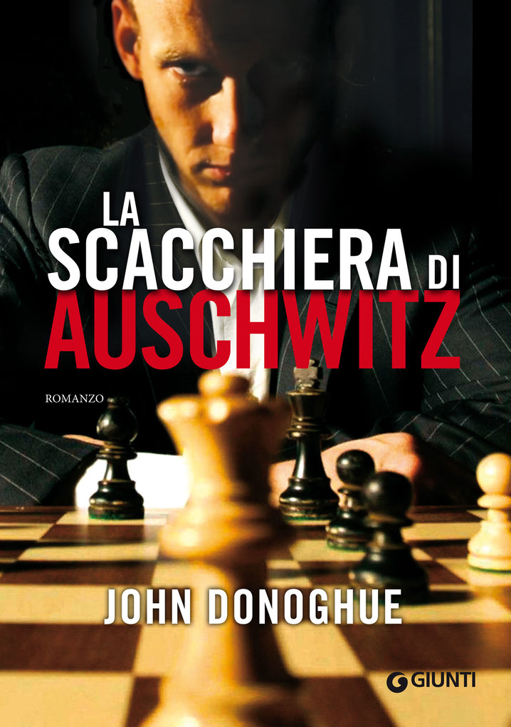La scacchiera di Auschwitz als eBook von John Donoghue - Giunti