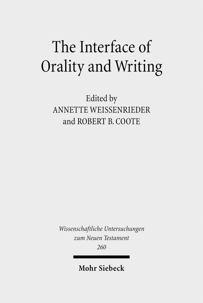 The Interface of Orality and Writing als eBook von - Mohr Siebeck