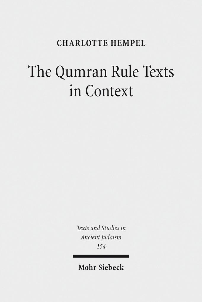 The Qumran Rule Texts in Context als eBook von Charlotte Hempel - Mohr Siebeck