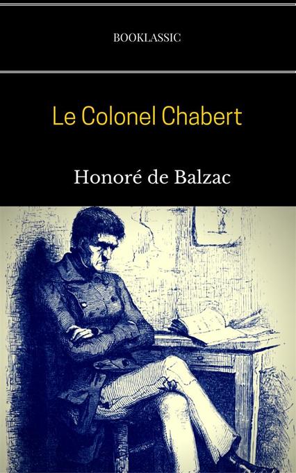 Le Colonel Chabert als eBook von Honoré de Balzac, Booklassic - Honoré de Balzac