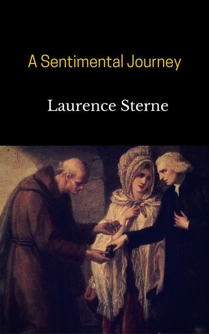 A Sentimental Journey als eBook von Laurence Sterne - Laurence Sterne