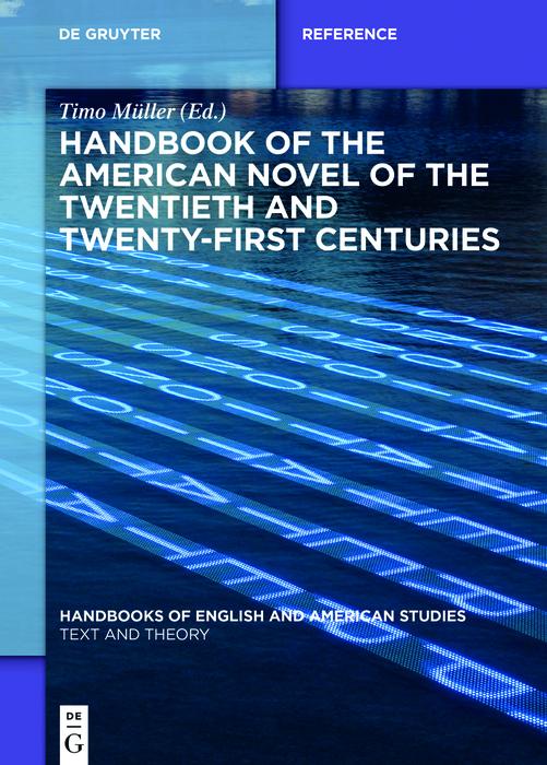 Handbook of the American Novel of the Twentieth and Twenty-First Centuries als eBook von - De Gruyter Mouton